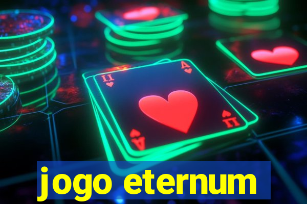 jogo eternum